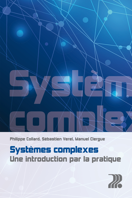 Systmes complexes  De Philippe Collard, Sbastien Verel et Manuel Clergue - PPUR